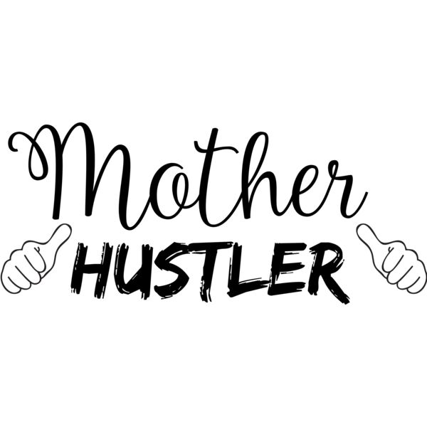 Mother Hustler Thumbnail