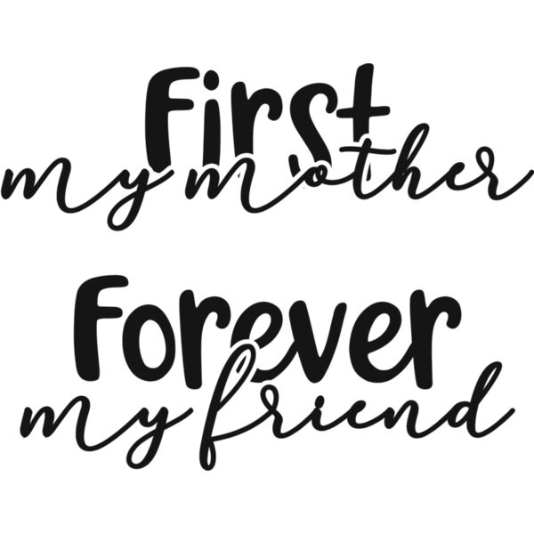 First My Mother Forever My Friend Thumbnail