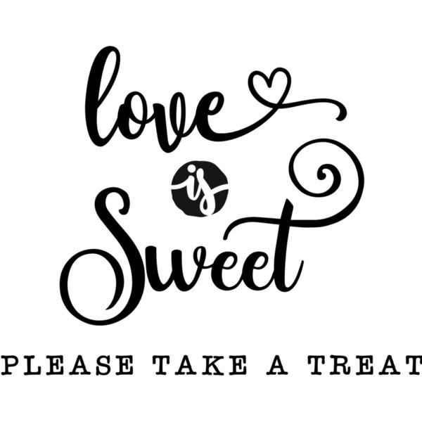 Love is Sweet Please Take a Treat Thumbnail